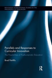 Parallels and Responses to Curricular Innovation, Petitfils Brad