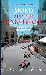 Mord auf der Rennstrecke, Winger Luc