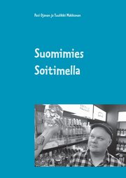 Suomimies Soitimella, Ojanen Pasi