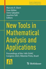 New Tools in Mathematical Analysis and Applications, 