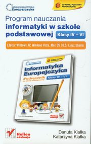 ksiazka tytu: Program nauczania informatyki w szkole podstawowej klasy IV-VI autor: Kiaka Danuta, Kiaka Katarzyna