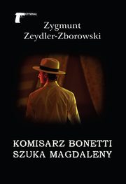 Komisarz Bonetti szuka Magdaleny, Zeydler Zborowski Zygmunt