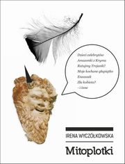 Mitoplotki, Wyczkowska Irena