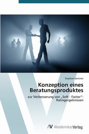 Konzeption eines Beratungsproduktes, Sommer Stephan