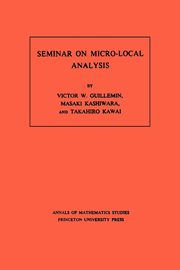 Seminar on Micro-Local Analysis, Guillemin Victor