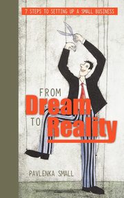 From Dream to Reality, Small Pavlenka