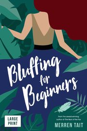 Bluffing for Beginners, Tait Merren