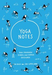 Yoganotes - Yoga Sequenzen schnell und einfach skizzieren, Lamm Eva-Lotta