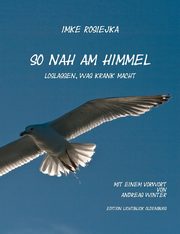 So nah am Himmel, Rosiejka Imke