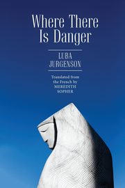 Where There Is Danger, Jurgenson Luba