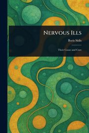 Nervous Ills, Sidis Boris