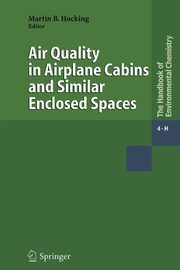 Air Quality in Airplane Cabins and Similar Enclosed Spaces, 