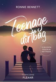 ksiazka tytu: Teenage Dirtbag autor: Bennett Ronnie