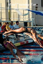 ksiazka tytu: Mind Training for Swimmers autor: Townsend Craig