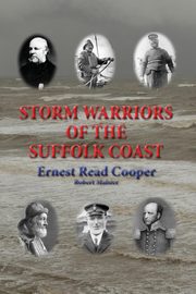 Storm Warriors of the Suffolk Coast, Cooper Ernest Read