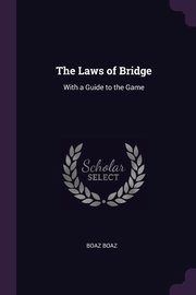 The Laws of Bridge, Boaz Boaz