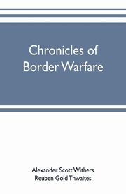 Chronicles of border warfare, Scott Withers Alexander