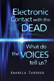Electronic Contact with the Dead, Cardoso Anabela