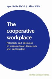 The Cooperative Workplace, Rothschild-Whitt Joyce