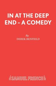 In at the Deep End - A Comedy, Benfield Derek