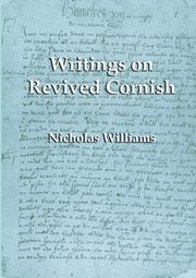 Writings on Revived Cornish, Williams Nicholas