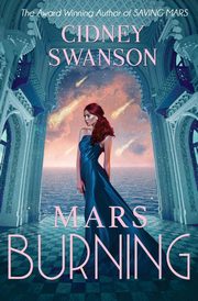 Mars Burning, Swanson Cidney