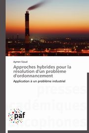 Approches hybrides pour la re solution d'un proble me d'ordonnancement, SIOUD-A