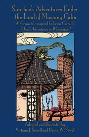 Sun-hee's Adventures Under the Land of Morning Calm, Sewell Victoria J
