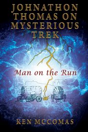 Johnathon Thomas on Mysterious Trek, McComas Ken