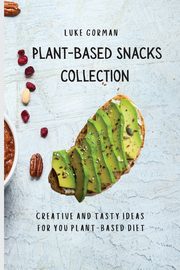 Plant-Based Snacks Collection, Gorman Luke