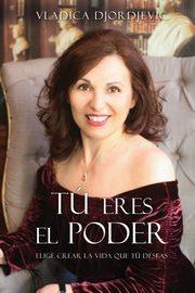 T eres el PODER, Djordjevic Vladica