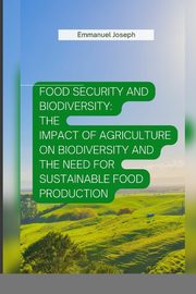 Food Security and Biodiversity, Joseph Emmanuel