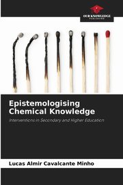 Epistemologising Chemical Knowledge, Minho Lucas Almir Cavalcante