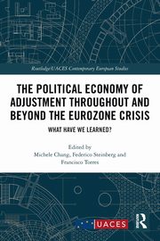 The Political Economy of Adjustment Throughout and Beyond the Eurozone Crisis, 
