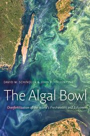 The Algal Bowl, Schindler David W.