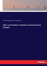 Zither und Hackbrett, Rosegger Peter