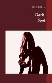 Dark Soul, Siffleur Aliz