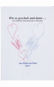 Wie es geschah und dann, Hoffmann Hartmut