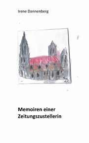 Memoiren einer Zeitungszustellerin, Dannenberg Irene