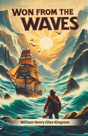 Won from the Waves, Kingston William Henry Giles