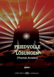 Friedvolle Lsungen, Arculeo Thomas