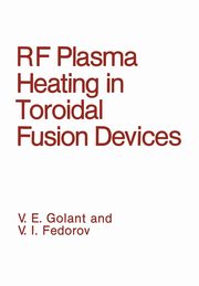 RF Plasma Heating in Toroidal Fusion Devices, Fedorov V. I.