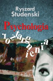 ksiazka tytu: Psychologia roztargnienia autor: Studenski Ryszard