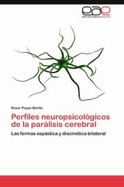 ksiazka tytu: Perfiles Neuropsicologicos de La Paralisis Cerebral autor: Pueyo Benito Roser