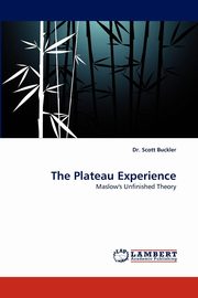 ksiazka tytu: The Plateau Experience autor: Buckler Scott