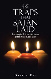 The Traps that Satan Laid, Ked Danica