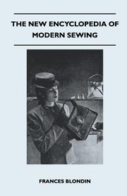 The New Encyclopedia of Modern Sewing, Blondin Frances