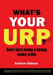 WHAT'S YOUR URP?, Gibson Andrew
