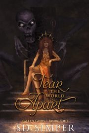 Tear the World Apart, Simper S D