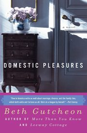 Domestic Pleasures, Gutcheon Beth